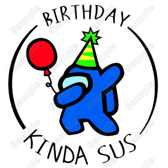 Among Us Birthday Kinda Sus Game DTF Iron on Transfer - Ready to Press #5 Among Us Birthday Kinda Sus Game DTF Iron on Transfer - Ready to Press #5