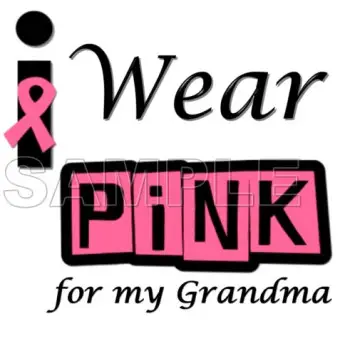 Breast Cancer Awareness ~I Wear Pink for  my  Grandma~  DTF Iron on Transfer - Ready to Press #9