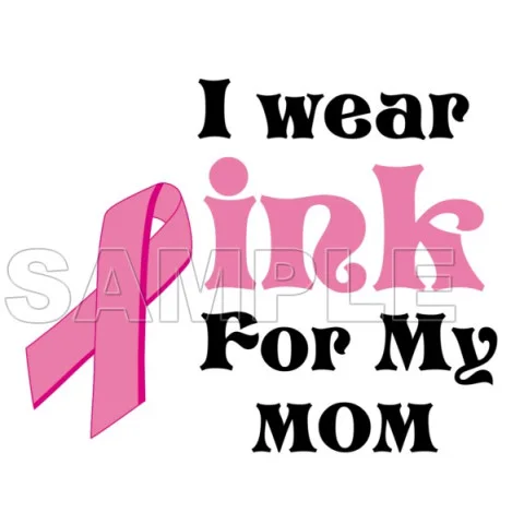 Breast Cancer Awareness ~I Wear Pink for  my Mom~  DTF Iron on Transfer - Ready to Press #3