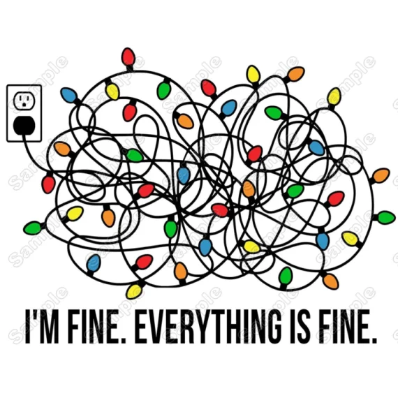 Christmas Im Fine  DTF Iron on Transfer - Ready to Press