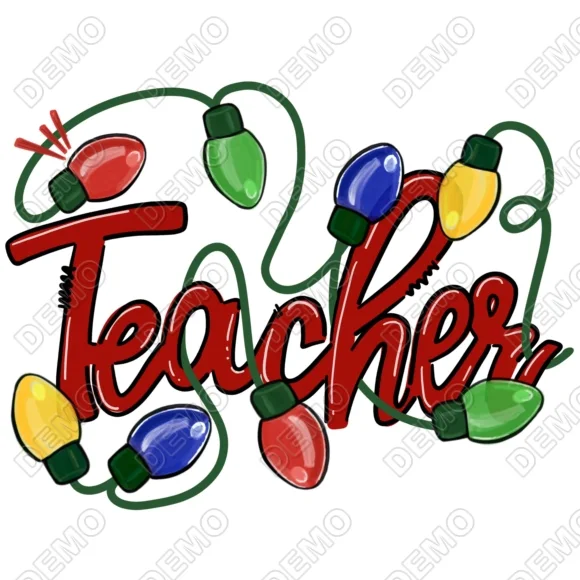 Christmas Lights Teacher DTF Heat Iron on Transfer - Ready to Press Christmas Lights Teacher DTF Heat Iron on Transfer - Ready to Press
