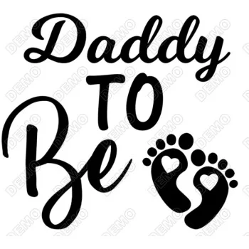 Daddy to Be DTF Heat Iron on Transfer