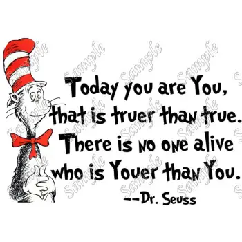Dr. Seuss Quote DTF Iron on Transfer - Ready to Press #1