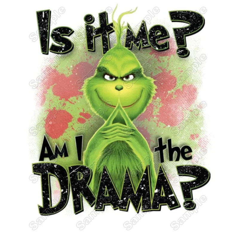 Grinch Christmas Drama DTF Iron on Transfer - Ready to Press Grinch Christmas Drama DTF Iron on Transfer - Ready to Press