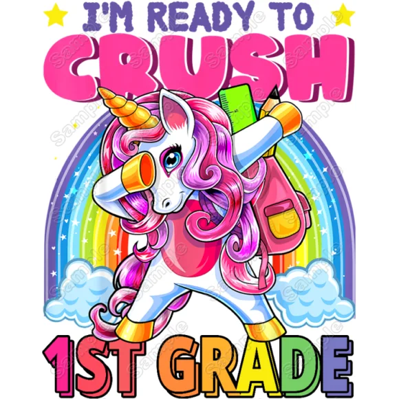 Im ready to Crush 1st Grade Unicorn Select Your Grade DTF Iron on Transfer - Ready to Press Im ready to Crush 1st Grade Unicorn Select Your Grade DTF Iron on Transfer - Ready to Press