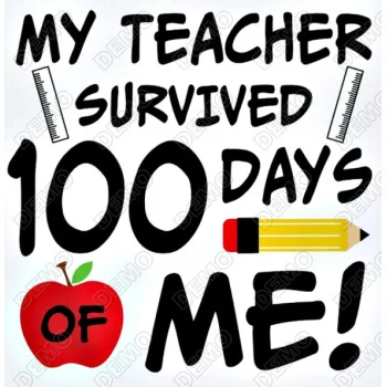 Teacher Survived 100 Days of Me DTF Iron on Transfer - Ready to Press 