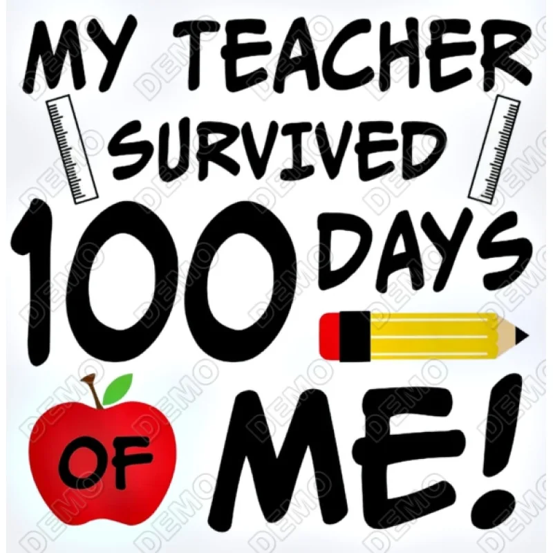 Teacher Survived 100 Days of Me DTF Iron on Transfer - Ready to Press Teacher Survived 100 Days of Me DTF Iron on Transfer - Ready to Press