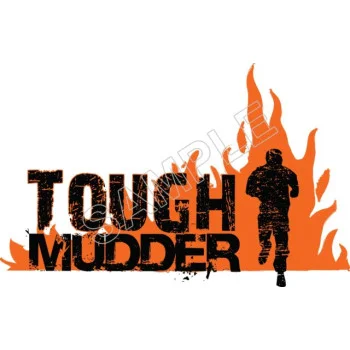 Tough Mudder DTF Iron on Transfer - Ready to Press #20